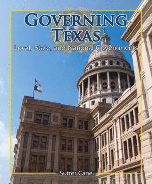 Sutter Cane - Governing Texas, E-bok