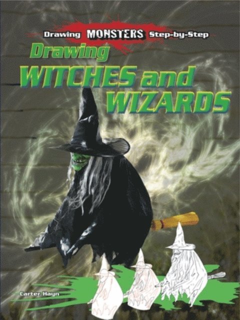 Carter Hayn - Drawing Witches and Wizards, E-bok