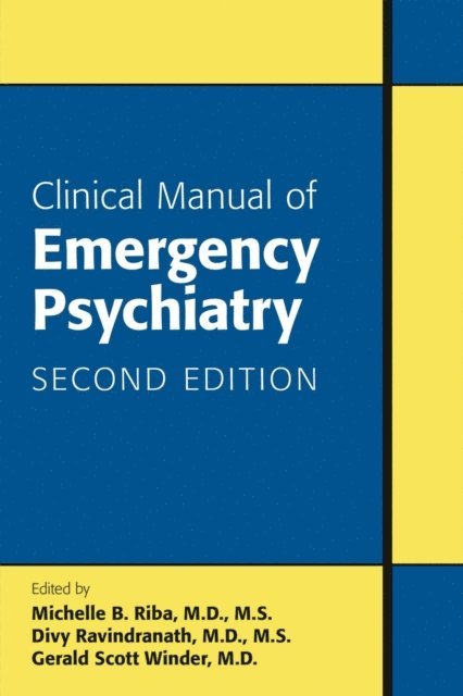Gerald Scott Winder, Divy Ravindranath, Michelle B. Riba - Clinical Manual of Emergency Psychiatry, E-bok