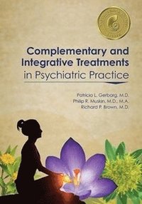 Complementary and Integrative Treatments in Psychiatric Practice