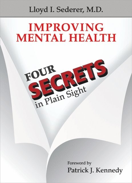 Lloyd I. Sederer - Improving Mental Health, E-bok