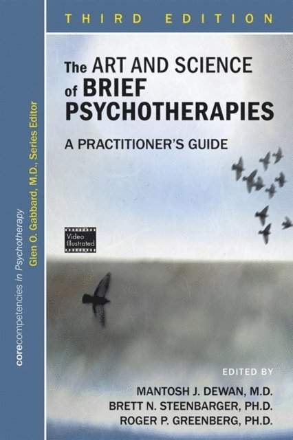 Roger P. Greenberg, Brett N. Steenbarger, Mantosh J. Dewan - Art and Science of Brief Psychotherapies, E-bok