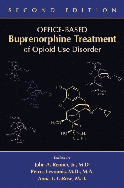 Anna T. LaRose, Petros Levounis, Jr. John A. Renner - Handbook of Office-Based Buprenorphine Treatment of Opioid Dependence, E-bok