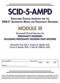 Structured Clinical Interview for the DSM-5� Alternative Model for Personality Disorders (SCID-5-AMPD) Module III
