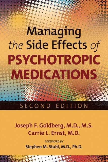 Carrie L. Ernst, Joseph F. Goldberg - Managing the Side Effects of Psychotropic Medications, E-bok