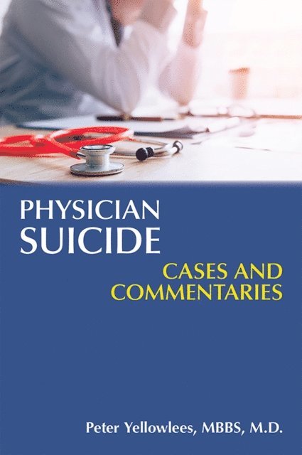Peter Yellowlees - Physician Suicide, E-bok