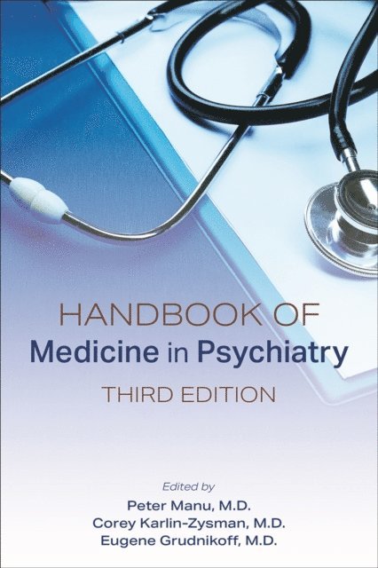 Eugene Grudnikoff, Corey Karlin-Zysman, Peter Manu - Handbook of Medicine in Psychiatry, E-bok