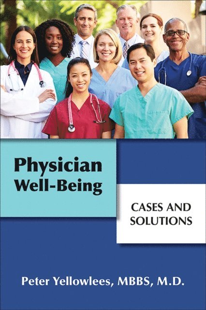 Peter Yellowlees - Physician Well-Being, E-bok
