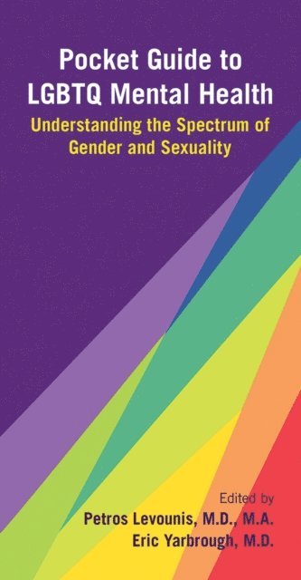 Eric Yarbrough, Petros Levounis - Pocket Guide to LGBTQ Mental Health, E-bok