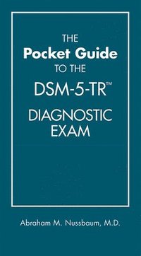 The Pocket Guide to the DSM-5-TR (TM) Diagnostic Exam