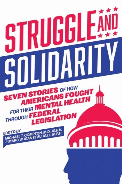 Marc W. Manseau, Michael T. Compton - Struggle and Solidarity, E-bok