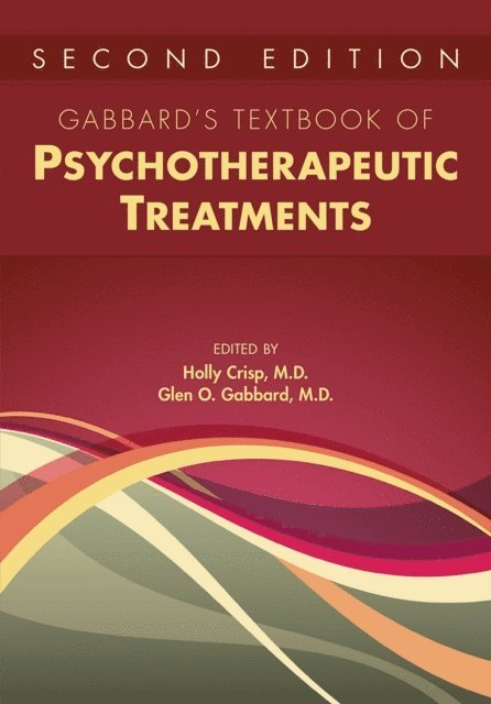 Glen O. Gabbard, Holly Crisp - Gabbard's Textbook of Psychotherapeutic Treatments, E-bok