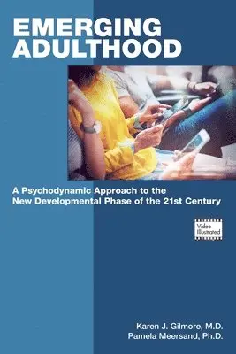 Karen J. Gilmore, Pamela Meersand - Emerging Adulthood, Häftad. Tillgänglighet: Lägg i varukorg