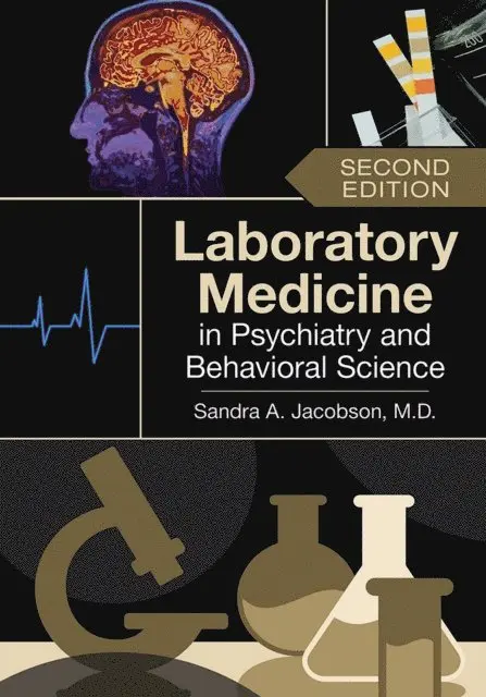 Sandra A. Jacobson - Laboratory Medicine in Psychiatry and Behavioral Science, E-bok. Tillgänglighet: Lägg i varukorg