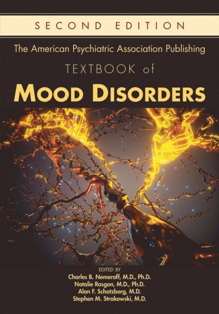 Stephen M. Strakowski, Natalie Rasgon, Alan F. Schatzberg, Charles B. Nemeroff - American Psychiatric Association Publishing Textbook of Mood Disorders, E-bok