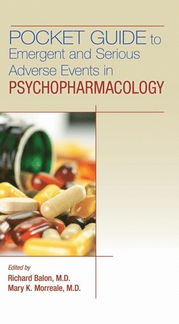 Mary K. Morreale, Richard Balon - Pocket Guide to Emergent and Serious Adverse Events in Psychopharmacology, E-bok