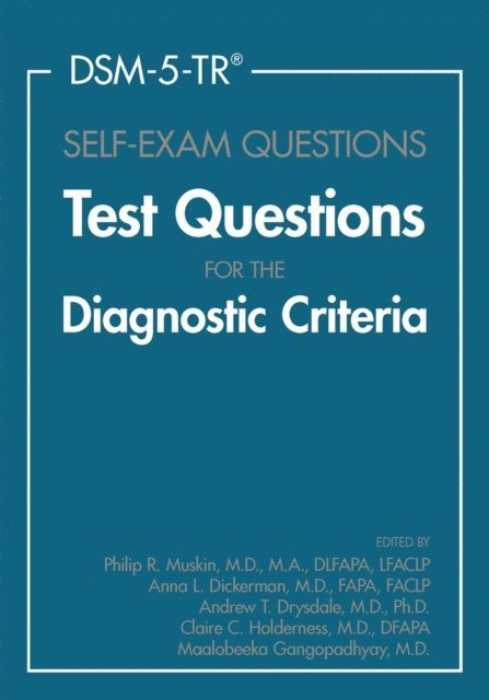 Maalobeeka Gangopadhyay, Claire C. Holderness, Andrew Drysdale, Anna L. Dickerman, Philip R. Muskin - DSM-5-TR(R) Self-Exam Questions, E-bok