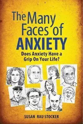 Susan Rau Stocker - Many Faces of Anxiety, Häftad. Tillgänglighet: Lägg i varukorg