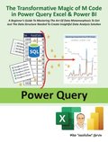 The Transformative Magic of M Code in Power Query Excel & Power BI