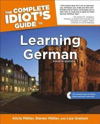 The Complete Idiot's Guide to Learning German [With CD (Audio)]