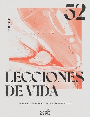 Guillermo Maldonado - 52 Lecciones de Vida Volumen 13, Häftad