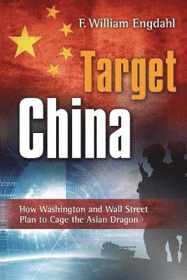 F William Engdahl - Target China, Häftad