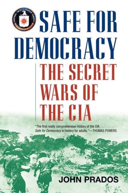 John Prados - Safe for Democracy, E-bok