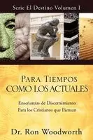 Ron Woodworth - Para Tiempos Como Los Actuales, Häftad. Tillgänglighet: Lägg i varukorg