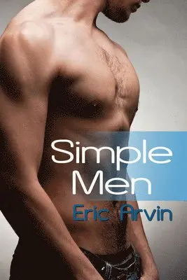 Eric Arvin - Simple Men, Häftad. Tillgänglighet: Lägg i varukorg