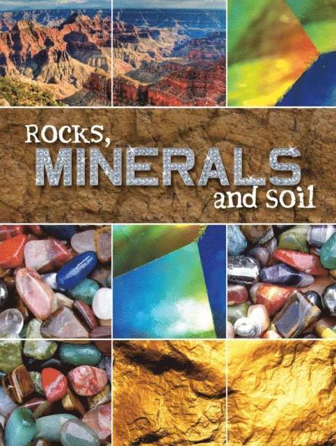 Susan Meredith - Rocks, Minerals, and Soil, E-bok