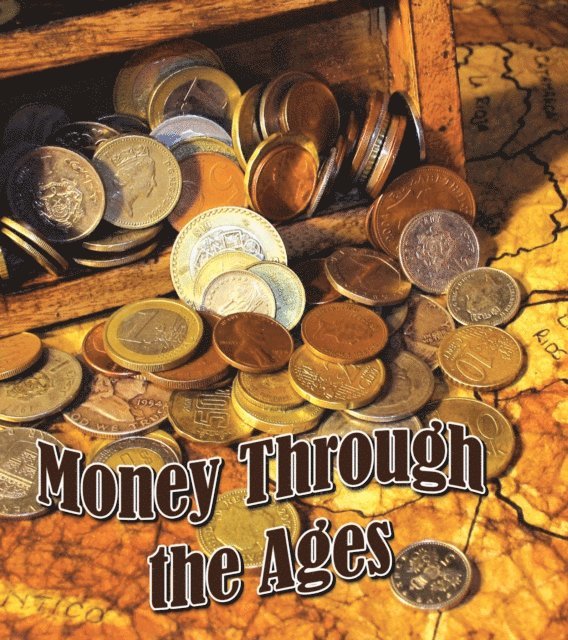 Tim Clifford - Money Through The Ages, E-bok