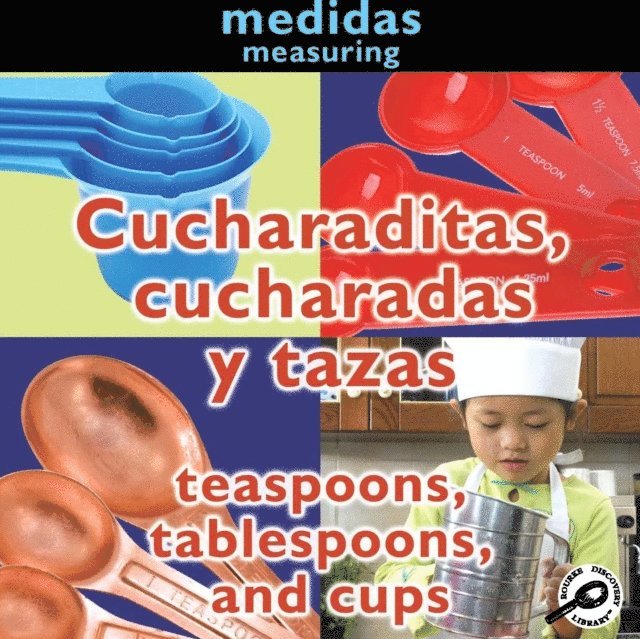 Cucharaditas, cucharadas y tazas