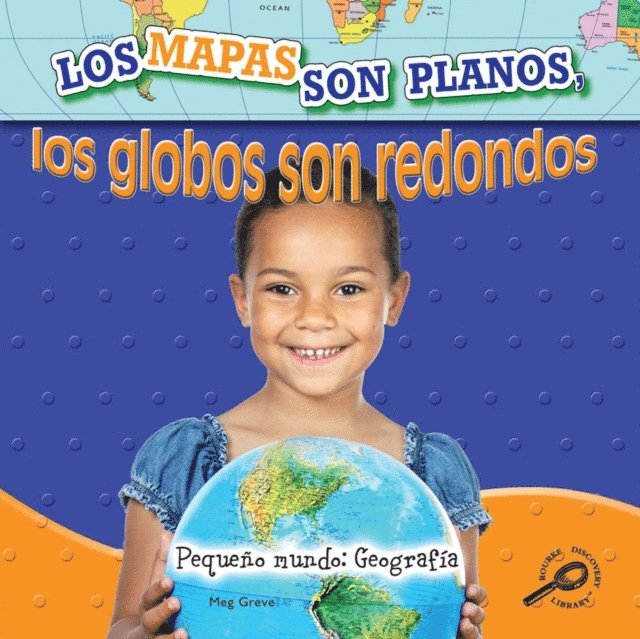 Meg Greve - Los mapas son planos, los globos son redondo, E-bok