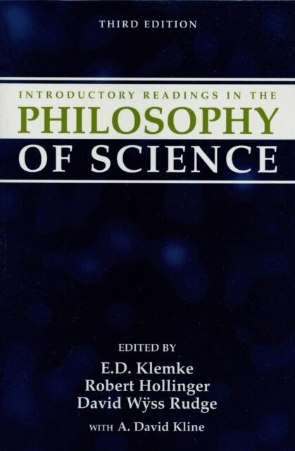 David Wyss Rudge, Robert Hollinger, E. D. Klemke - Introductory Readings in the Philosophy of Science, E-bok