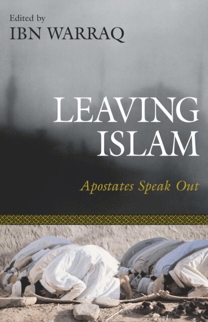Ibn Warraq - Leaving Islam, E-bok