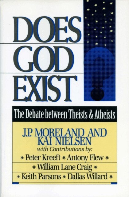 Kai Nielsen, J. P. Moreland - Does God Exist?, E-bok
