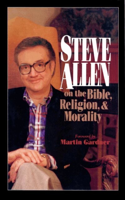 Steve Allen - Steve Allen on the Bible, Religion and Morality, E-bok