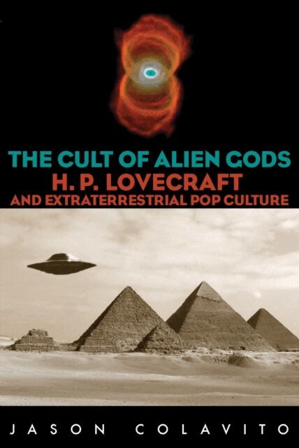 Jason Colavito - Cult of Alien Gods, E-bok