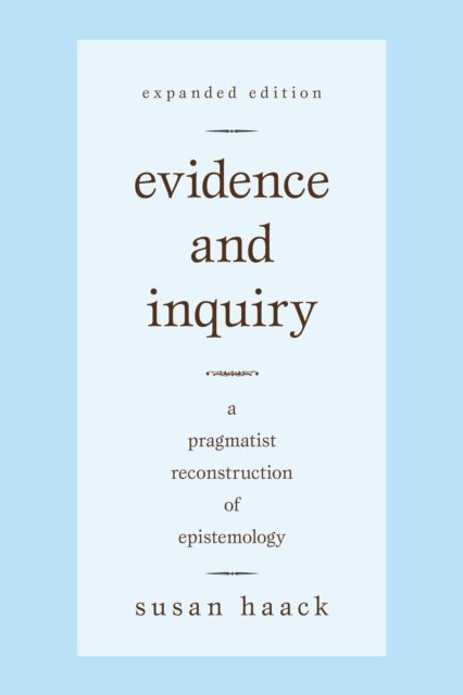 Susan Haack - Evidence and Inquiry, E-bok