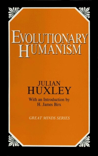 Julian S. Huxley - Evolutionary Humanism, E-bok