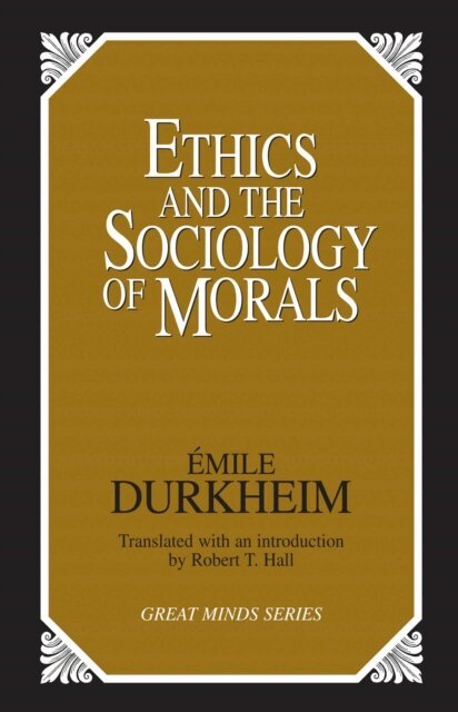 Emile Durkheim - Ethics and the Sociology of Morals, E-bok