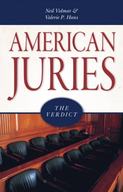 Valerie P. Hans, Neil Vidmar - American Juries, E-bok