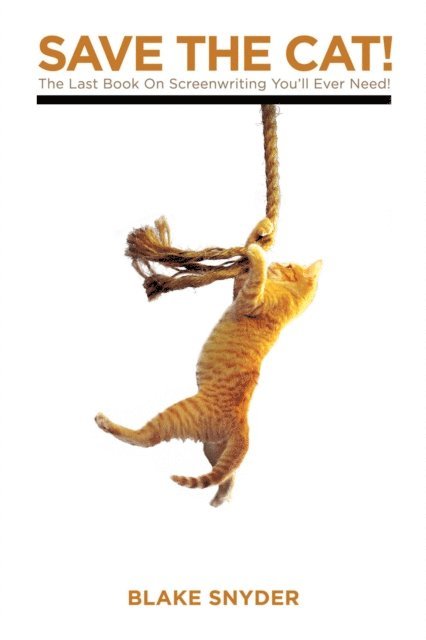 Blake Snyder - Save the Cat!, E-bok