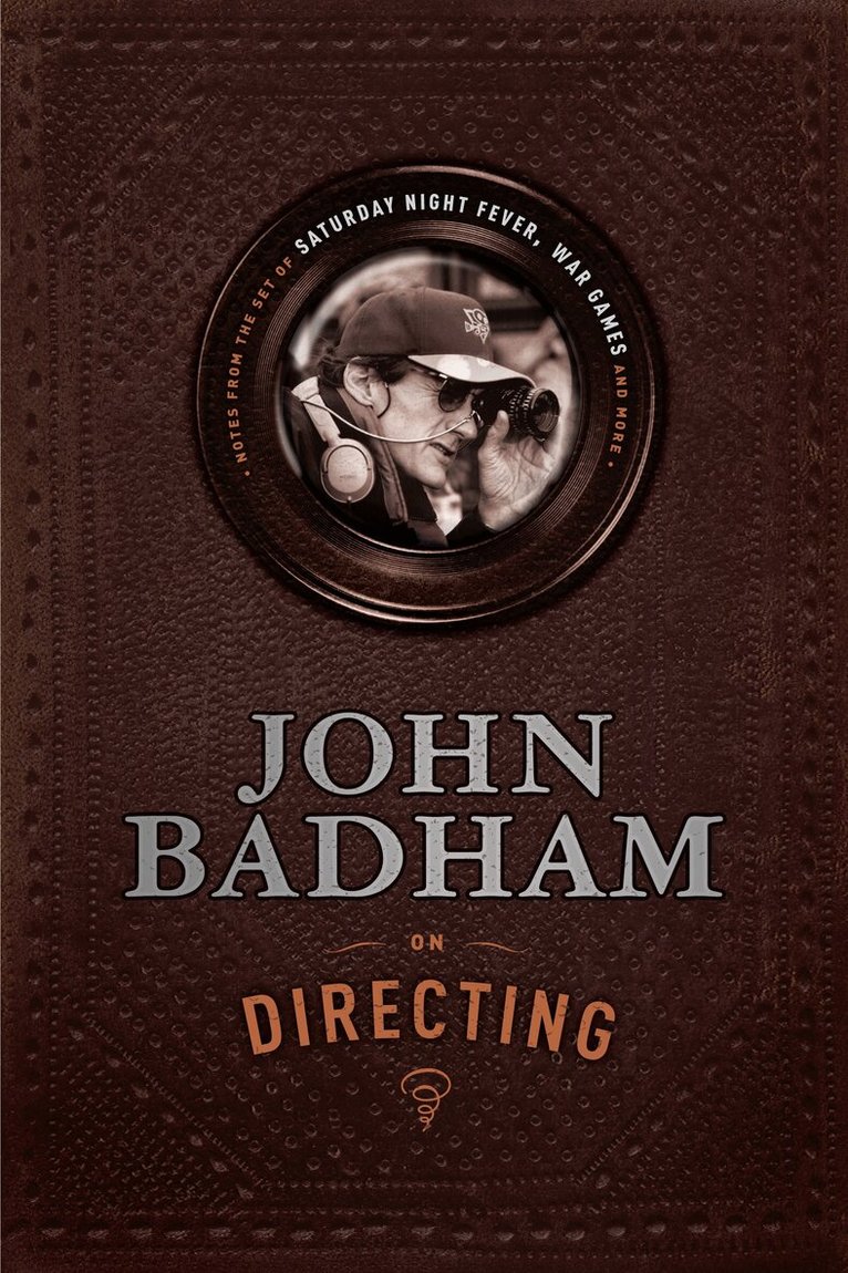 John Badham - John Badham on Directing, Häftad