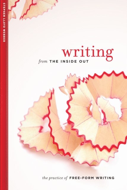 Stephen Lloyd Webber - Writing from the Inside Out, E-bok