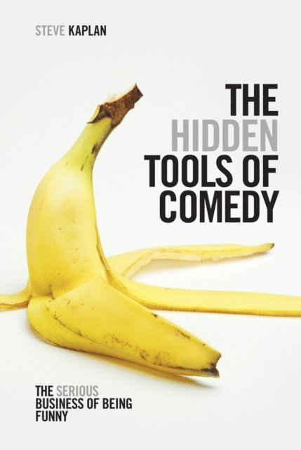 Steven Kaplan - Hidden Tools of Comedy, E-bok