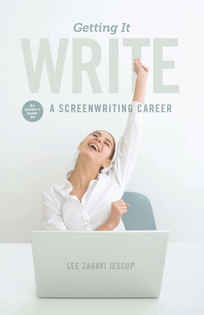 Lee Zahavi Jessup - Getting it Write, E-bok