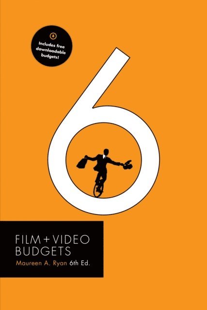 Maureen A. Ryan - Film and Video Budgets 6, E-bok
