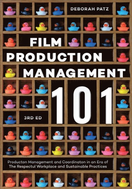 Deborah S. Patz - Film Production Management 101, E-bok
