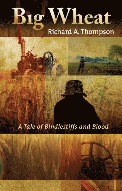 Richard A. Thompson - Big Wheat, E-bok